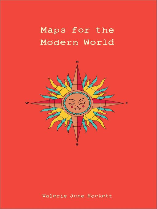 Title details for Maps for the Modern World by Valerie June Hockett - Available